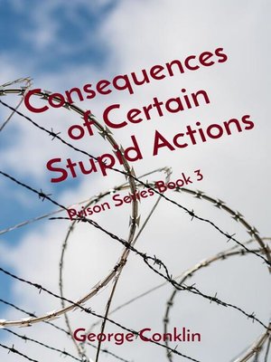 cover image of Consequences of Certain Stupid Actions